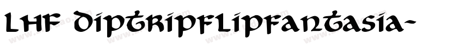 LHF Diptripflipfantasia字体转换